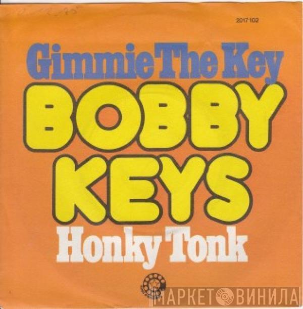 Bobby Keys - Gimmie The Key / Honky Tonk (Parts 1 & 2)