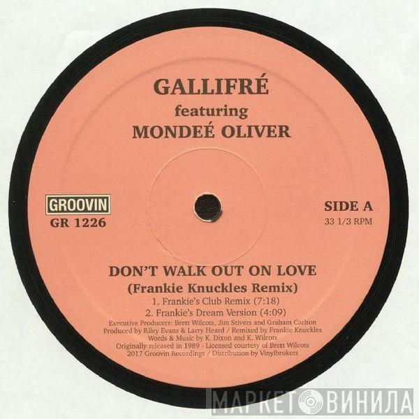 Gallifré, Mondeé Oliver - Don't Walk Out On Love (Frankie Knuckles Remix)