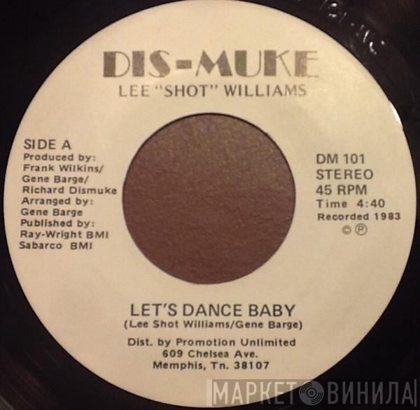Lee Shot Williams - Let's Dance Baby