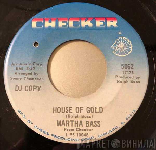 Martha Bass - House Of Gold / I'm So Grateful